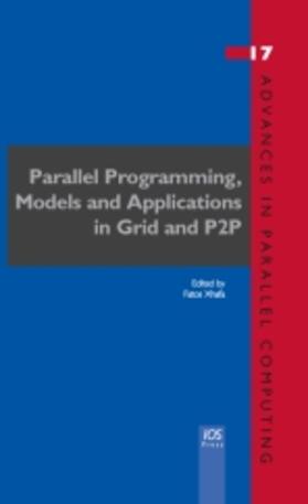 Xhafa | Parallel Programming, Models and Applications in Grid and P2P Systems | Buch | 978-1-60750-004-9 | sack.de