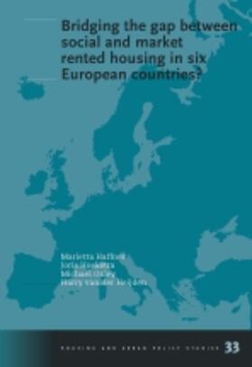Van Der Heijden / Haffner / Hoekstra |  Bridging the Gap Between Social and Market Rented Housing in Six European Countries? | Buch |  Sack Fachmedien