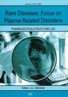 Valverde | Rare Diseases: Focus on Rare Plasma Related Disorders | Buch | 978-1-60750-055-1 | sack.de