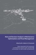 Kallen / Kuniewski |  Risk and Decision Analysis in Maintenance Optimization and Flood Management | Buch |  Sack Fachmedien