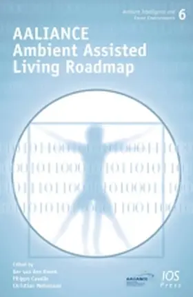 Van Den Broek / Cavallo / Wehrmann | AALIANCE Ambient Assisted Living Roadmap | Buch | 978-1-60750-498-6 | sack.de
