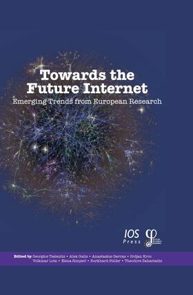 Tselentis / Galis / Gavras | Towards the Future Internet | Buch | 978-1-60750-538-9 | sack.de