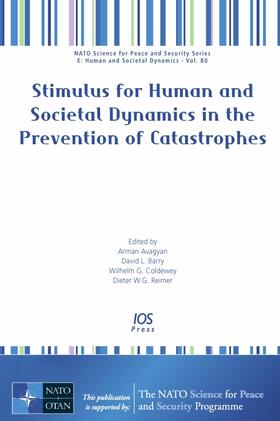 Avagyan / Barry / Coldewey | Stimulus for Human and Societal Dynamics in the Prevention of Catastrophes | Buch | 978-1-60750-737-6 | sack.de