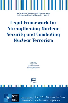 Khripunov / Nikonov |  Legal Framework for Strengthening Nuclear Security and Combating Nuclear Terrorism | Buch |  Sack Fachmedien