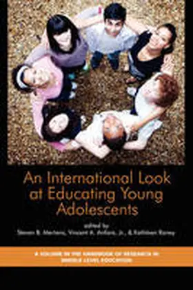 Mertens / Anfara / Roney |  An International Look at Educating Young Adolescents (PB) | Buch |  Sack Fachmedien