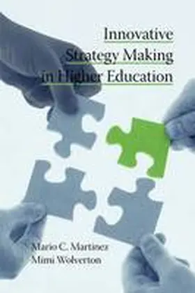 Martinez / Wolverton |  Innovative Strategy Making in Higher Education (PB) | Buch |  Sack Fachmedien