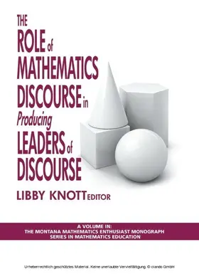 Knott |  The Role of Mathematics Discourse in Producing Leaders of Discourse | eBook | Sack Fachmedien