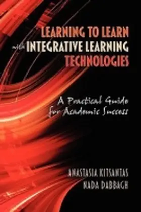 Kitsantas / Dabbagh |  Learning to Learn with Integrative Learning Technologies (Ilt) | Buch |  Sack Fachmedien