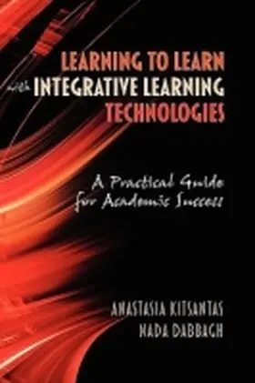 Kitsantas / Dabbagh |  Learning to Learn with Integrative Learning Technologies (Ilt) | Buch |  Sack Fachmedien
