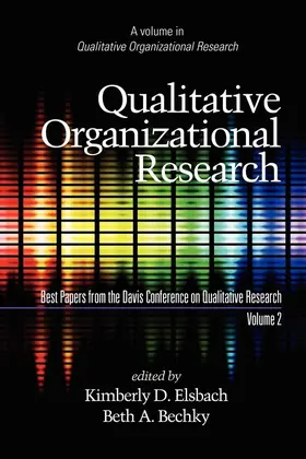 Elsbach / Bechky |  Qualitative Organizational Research - Volume 2 | eBook | Sack Fachmedien