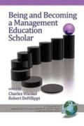 Wankel / Defillippi |  Being and Becoming a Management Education Scholar (PB) | Buch |  Sack Fachmedien