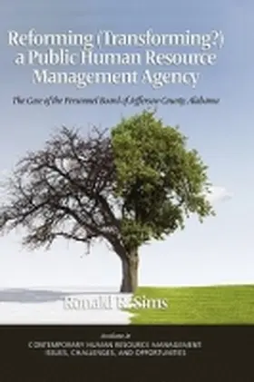 Sims |  Reforming (Transforming?) a Public Human Resource Management Agency | Buch |  Sack Fachmedien