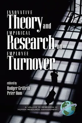 Griffeth / Hom |  Innovative Theory and Empirical Research on Employee Turnover | eBook | Sack Fachmedien