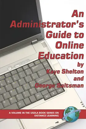 Shelton / Saltsman |  An Administrator's Guide to Online Education | eBook | Sack Fachmedien