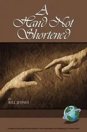 Jeynes |  A Hand Not Shortened | eBook | Sack Fachmedien