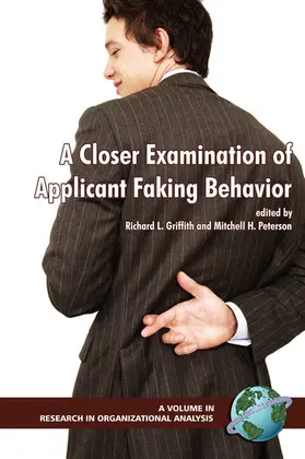 Peterson / Griffith / L. |  A Closer Examination of Applicant Faking Behavior | eBook | Sack Fachmedien