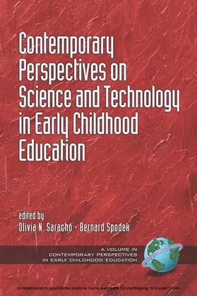 Saracho / Spodek |  Contemporary Perspectives on Science and Technology in Early Childhood Education | eBook | Sack Fachmedien
