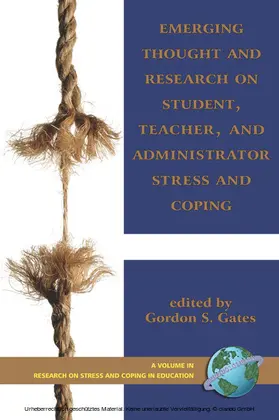 Gates / Wolverton |  Emerging Thought and Research on Student, Teacher, and Administrator Stress and Coping | eBook | Sack Fachmedien