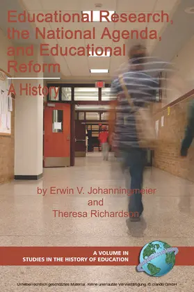 Johanningmeier / Richardson |  Educational Research, The National Agenda, and Educational Reform | eBook | Sack Fachmedien