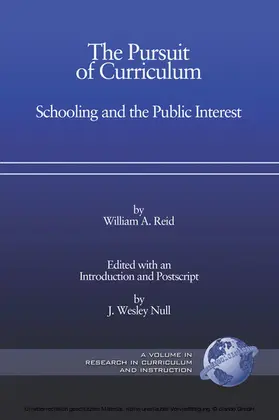 Reid / Null |  The Pursuit of Curriculum | eBook | Sack Fachmedien