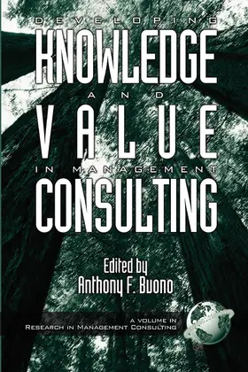 Buono |  Developing Knowledge and Value in Management Consulting | eBook | Sack Fachmedien