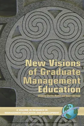 Wankel / Defillippi / Ph.D. |  New Visions of Graduate Management Education | eBook | Sack Fachmedien