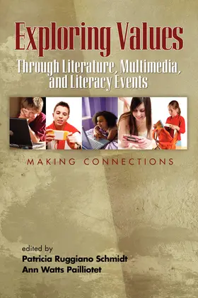 Schmidt / Pailliotet |  Exploring Values Through Literature, Multimedia, and Literacy Events | eBook | Sack Fachmedien