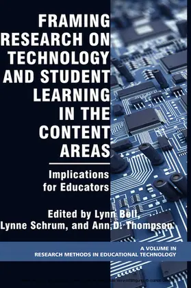 Bell / Schrum |  Framing Research on Technology and Student Learning in the Content Areas | eBook | Sack Fachmedien