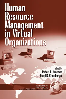 Heneman / Greenberger |  Human Resource Management in Virtual Organizations | eBook | Sack Fachmedien
