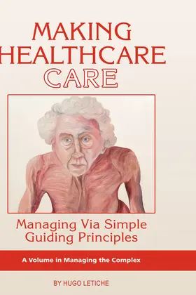 Letiche |  Making Healthcare Care | eBook | Sack Fachmedien