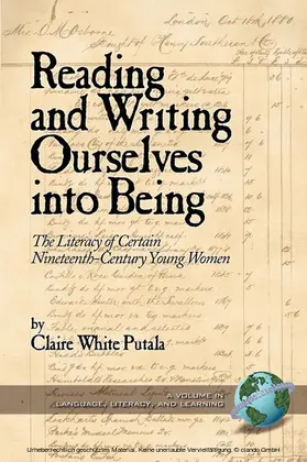 White Putala |  Reading and Writing Ourselves into Being | eBook | Sack Fachmedien