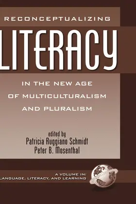 Schmidt / Mosenthal |  Reconceptualizing Literacy in the New Age of Multiculturalism and Pluralism | eBook | Sack Fachmedien
