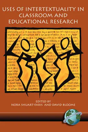 Shuart-Faris / Bloome |  Uses of Intertextuality in Classroom and Educational Research | eBook | Sack Fachmedien