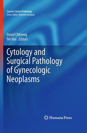 Hui / Chhieng | Cytology and Surgical Pathology of Gynecologic Neoplasms | Buch | 978-1-60761-163-9 | sack.de