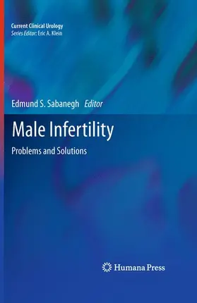 Sabanegh, Jr. | Male Infertility | Buch | 978-1-60761-192-9 | www.sack.de