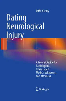 Creasy | Dating Neurological Injury: | E-Book | www.sack.de