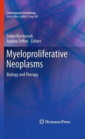 Tefferi / Verstovsek | Myeloproliferative Neoplasms | Buch | 978-1-60761-265-0 | sack.de
