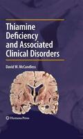 McCandless |  Thiamine Deficiency and Associated Clinical Disorders | eBook | Sack Fachmedien