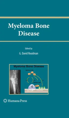 Roodman | Myeloma Bone Disease | Buch | 978-1-60761-553-8 | www.sack.de