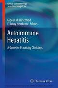 Hirschfield / Heathcote |  Autoimmune Hepatitis | eBook | Sack Fachmedien