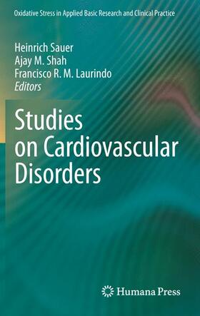 Sauer / Shah / Laurindo | Studies on Cardiovascular Disorders | Buch | 978-1-60761-599-6 | sack.de