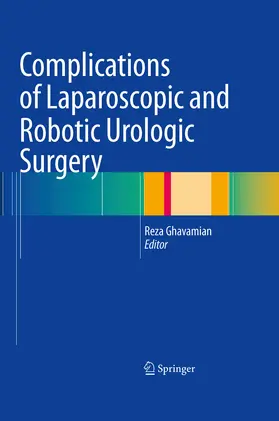Ghavamian | Complications of Laparoscopic and Robotic Urologic Surgery | E-Book | www.sack.de