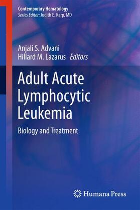 Lazarus / Advani | Adult Acute Lymphocytic Leukemia | Buch | 978-1-60761-706-8 | sack.de