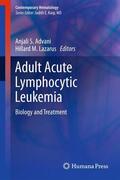 Lazarus / Advani |  Adult Acute Lymphocytic Leukemia | Buch |  Sack Fachmedien