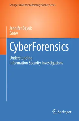 Bayuk | CyberForensics | Buch | 978-1-60761-771-6 | www.sack.de