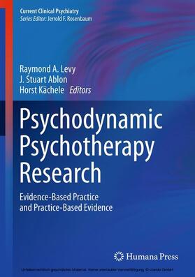 Levy / Ablon / Kächele | Psychodynamic Psychotherapy Research | E-Book | sack.de
