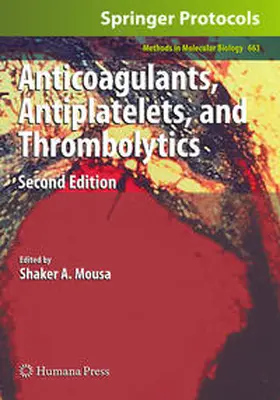 Mousa | Anticoagulants, Antiplatelets, and Thrombolytics | E-Book | www.sack.de
