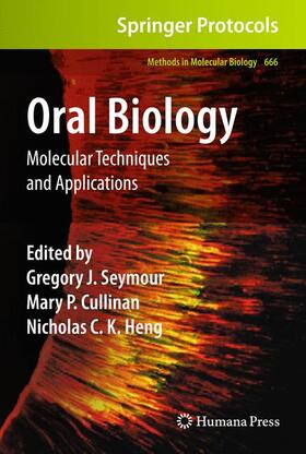 Seymour / Heng / Cullinan | Oral Biology | Buch | 978-1-60761-819-5 | sack.de