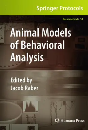 Raber | Animal Models of Behavioral Analysis | Buch | 978-1-60761-882-9 | www.sack.de