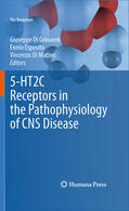 Di Giovanni / Esposito / Di Matteo |  5-HT2C Receptors in the Pathophysiology of CNS Disease | eBook | Sack Fachmedien